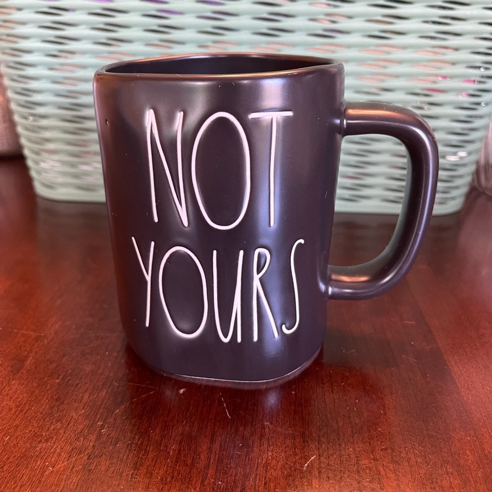 Rae Dunn “Not Yours” Black Mug